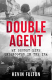 Double Agent: My Secret Life Undercover in the IRA (Political Violence) by Kevin Fulton - Lets Buy Books