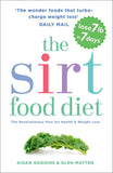 The Sirtfood Diet: ORIGINAL OFFICIAL SIRTFOOD by Aidan Goggins, Glen Matten NEW - Lets Buy Books