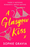 Sophie Gravia Collection 2 Books Set (What Happens in Dubai, A Glasgow Kiss) - Lets Buy Books