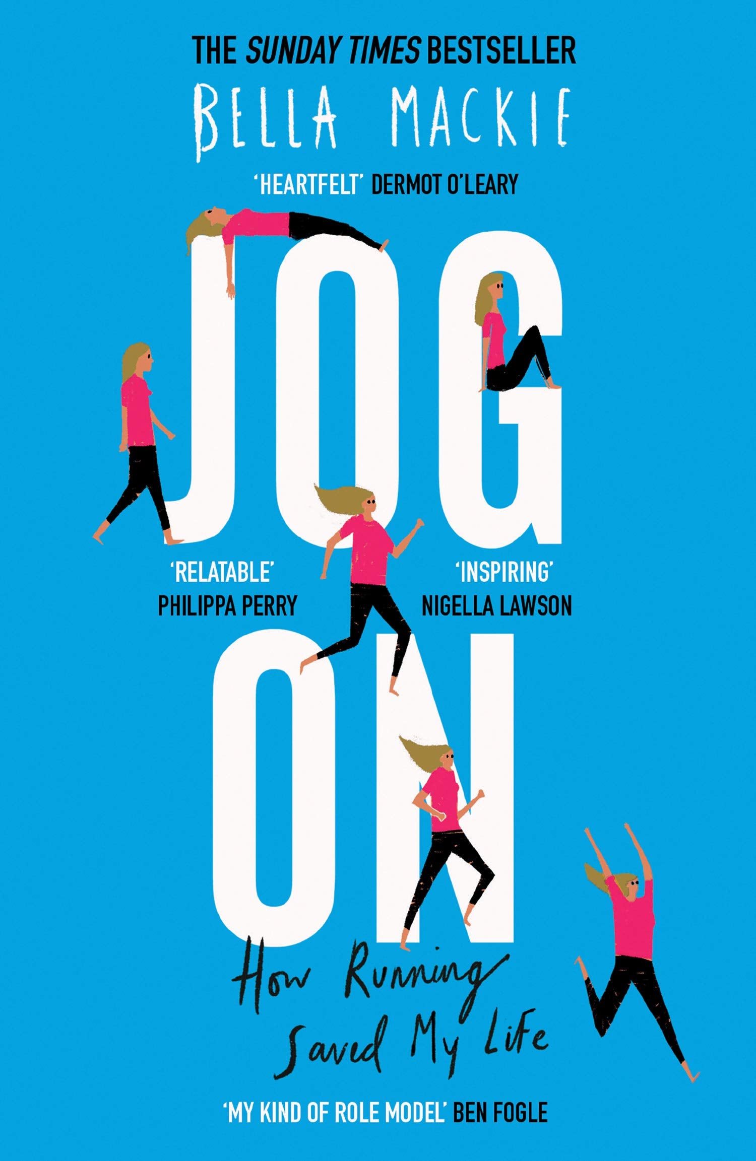 JOG ON: How Running Saved My Life, Health & Lifestyle by Bella Mackie Paperback ‏ - Lets Buy Books