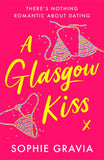 A Glasgow Kiss by Sophie Gravia - Lets Buy Books