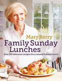 Mary Berry's Family Sunday Lunches: Over 150 Delicious Recipes for a Relaxed Hardcover - Lets Buy Books