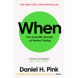 When: The Scientific Secrets of Perfect Timing by Daniel H. Pink Paperback - Lets Buy Books