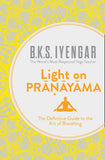 Light on Pranayama: The Definitive Guide to the Art of Breathing by B.K.S. Iyengar - Lets Buy Books