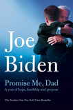 Promise Me, Dad: Heartbreaking Story of Joe Biden's Most Difficult Year by Joe Biden - Lets Buy Books