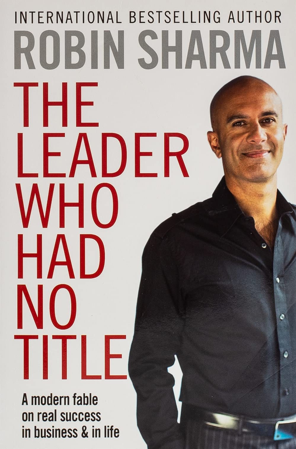 Leader Who Had No Title : A Modern Fable on Real Success in Business in Life Paperback - Lets Buy Books