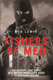 Fishers of Men Gripping True Story of a British Undercover Agent in Northern Ireland - Lets Buy Books