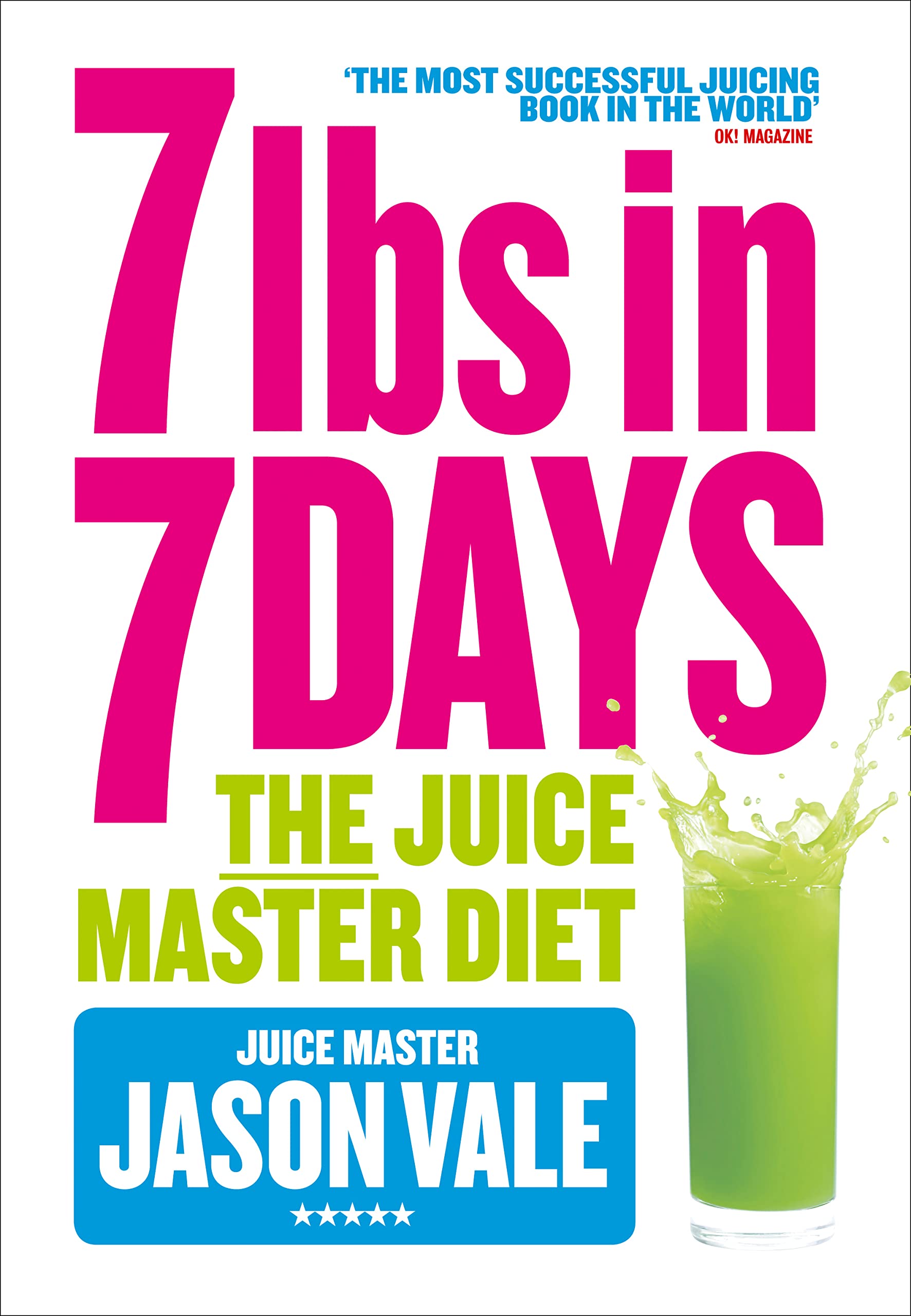 7lbs in 7 Days The Juice Master Diet by Jason Vale - Paperback book cover