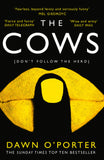 The Cows : The Bold, Brilliant and Hilarious Sunday Times Top Ten Bestseller Paperback - Lets Buy Books
