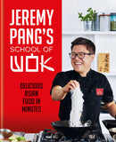 Jeremy Pang's School of Wok: Delicious Asian Food in Minutes by Jeremy Pang - Lets Buy Books