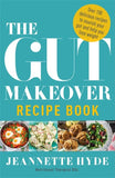 The Gut Makeover Recipe Book By Jeannette Hyde (Gluten-free Diet) - Lets Buy Books
