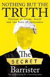 Nothing But The Truth: A Memoir By The Secret Barrister Hardcover - Lets Buy Books