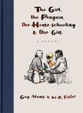 The Girl, the Penguin, The Home-Schooling and the Gin (A hilarious parody of the million) - Lets Buy Books