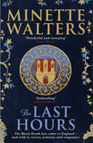 The Last Hours: A sweeping, utterly gripping historical novel for fans by Minette Walters - Lets Buy Books