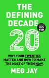 The Defining Decade: Why Your Twenties Matter and How to Make by Dr Meg Jay - Lets Buy Books