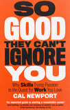 So Good They Can't Ignore You By Cal Newport Business, Finance & Law Paperback - Lets Buy Books