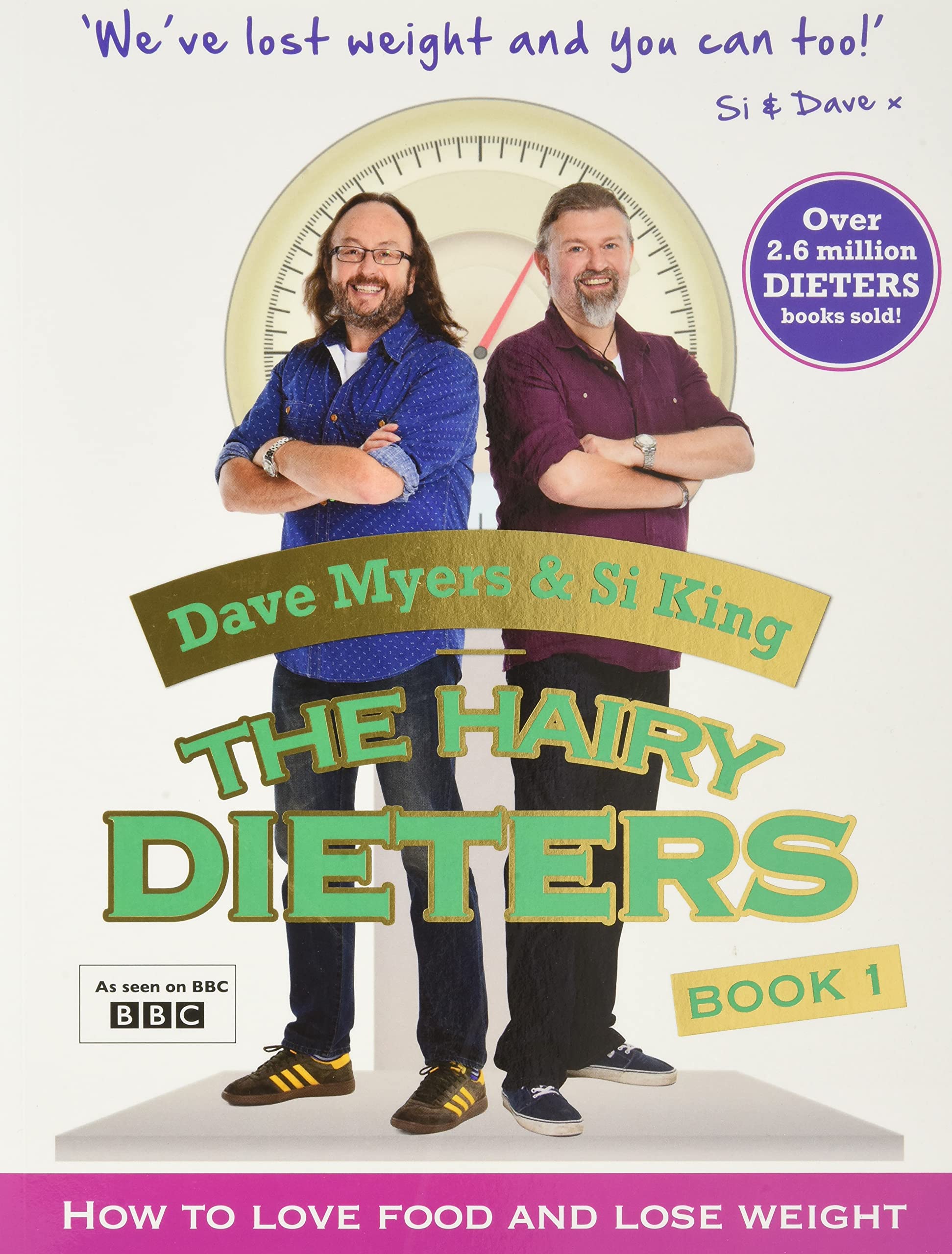 The Hairy Dieters: How to Love Food and Lose Weight by Dave Myers & Si King Paperback - Lets Buy Books
