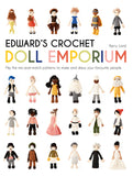 Edward's Crochet Doll Emporium: Flip the mix-and-match patterns to make (Needlework) - Lets Buy Books