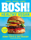 BOSH! Healthy Vegan: Over 80 Brand New Simple and Delicious Plant Based Recipes - Lets Buy Books