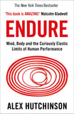 Endure: Mind, Body and the Curiously Elastic Limits of Human Performance Paperback - Lets Buy Books