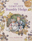 The Complete Brambly Hedge: Celebrating forty years of Brambly Hedge by Jill Barklem - Lets Buy Books