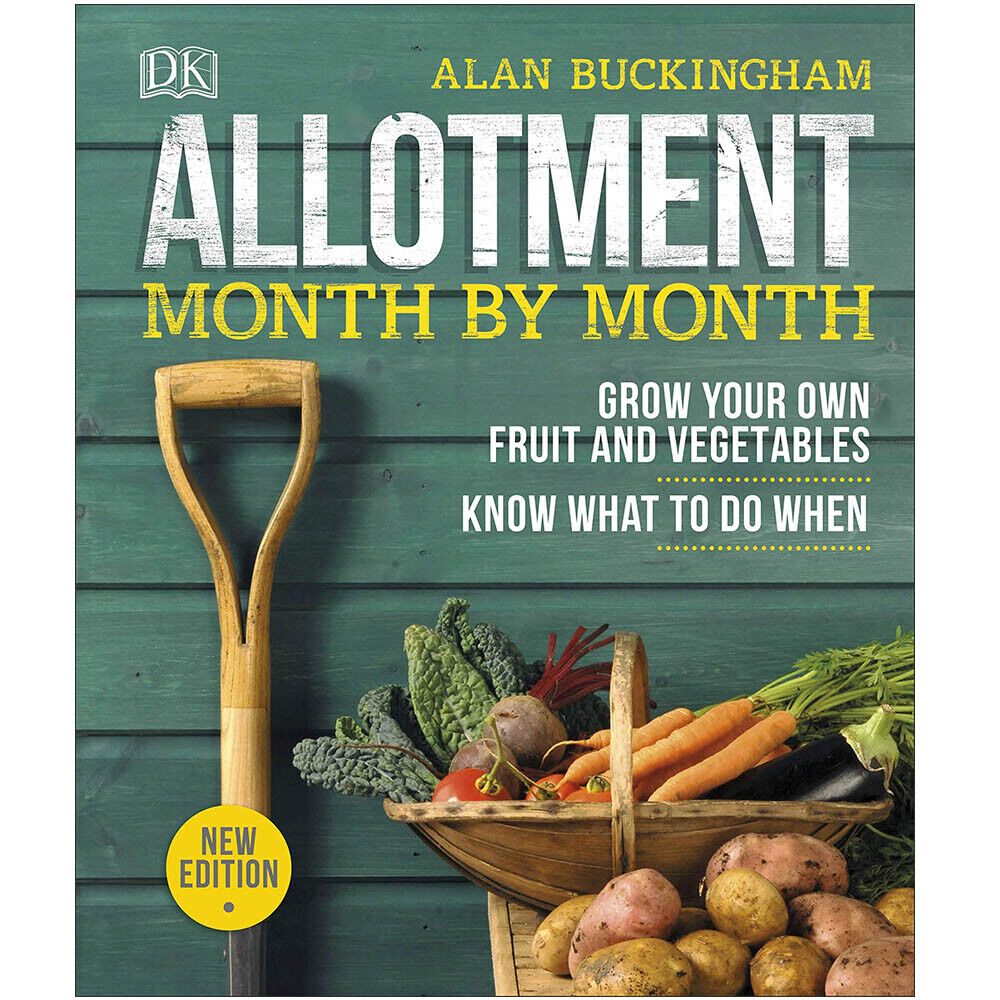 Allotment Month By Month by Alan Buckingham - hardback DK gardening guide to growing fruit and vegetables