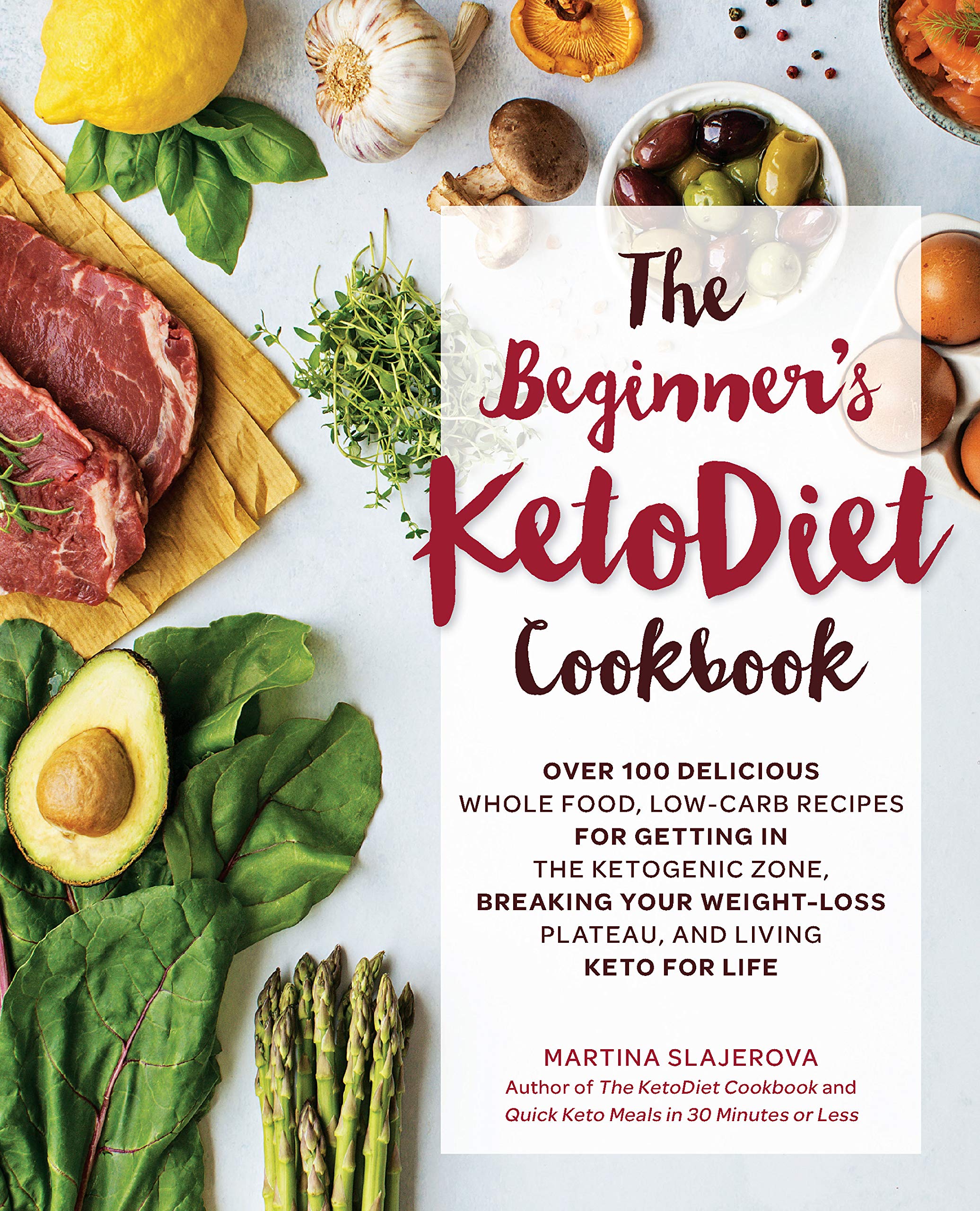 The Beginner's KetoDiet Cookbook by Martina Slajerova - Paperback low-carb whole food recipe book