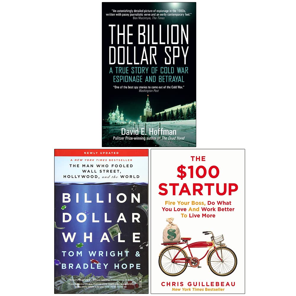 The Billion Dollar Spy, Billion Dollar Whale, The $100 Startup 3 Books Collection Set - Adult Non-Fiction Paperback