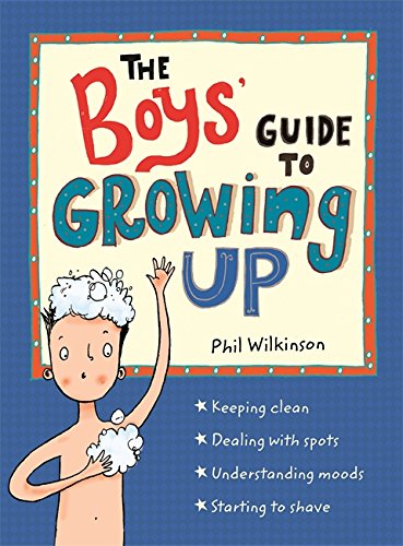 The Boys' Guide to Growing Up by Phil Wilkinson - Wren & Rook Paperback puberty guide for boys ages 9-11