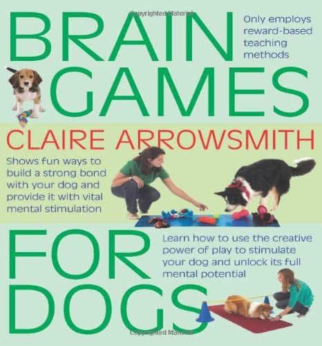 Brain Games For Dogs by Claire Arrowsmith - Interpet Publishing paperback dog care and training book cover