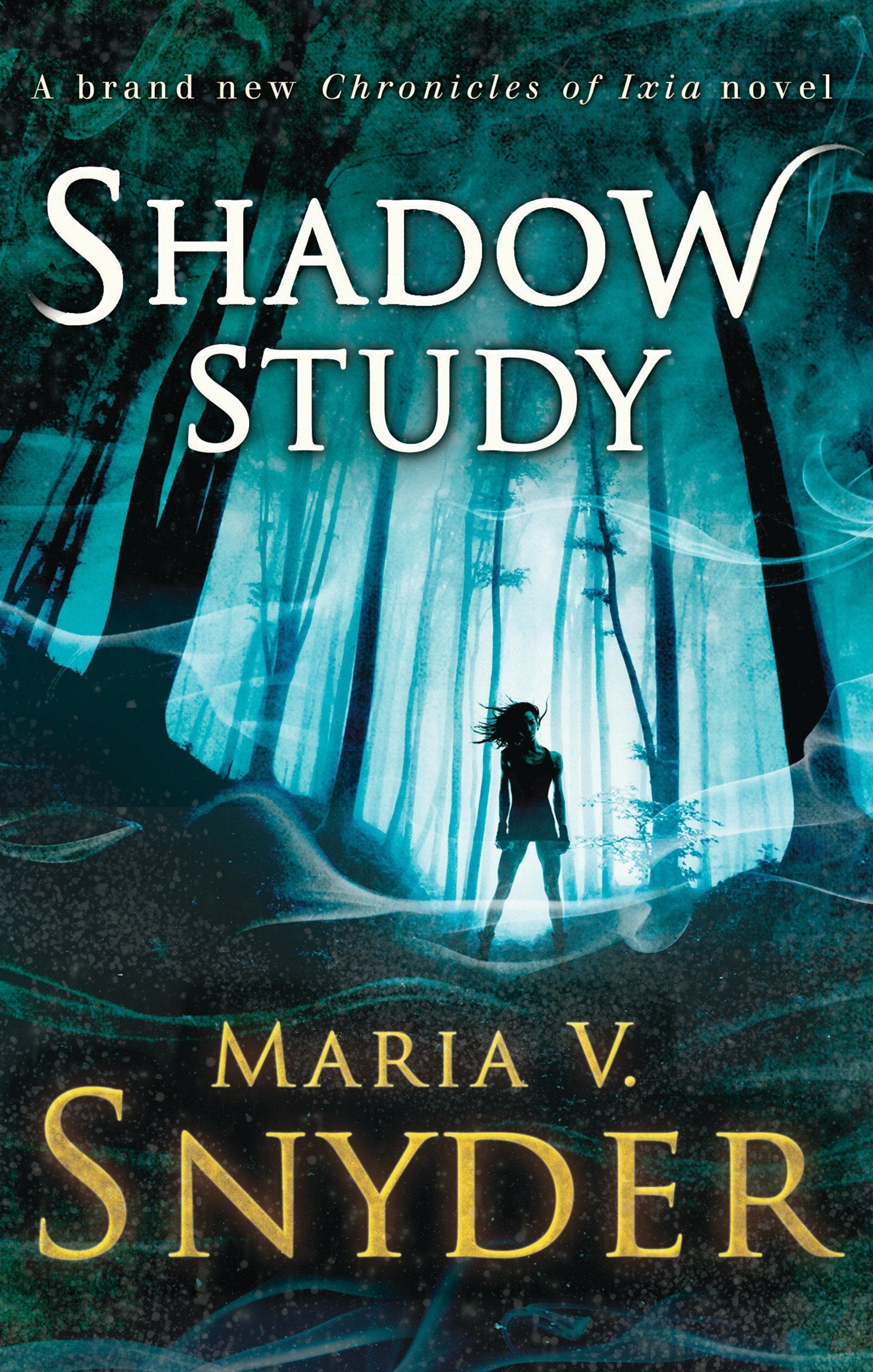 Magic Study paperback cover from The Chronicles of Ixia series by Maria V. Snyder