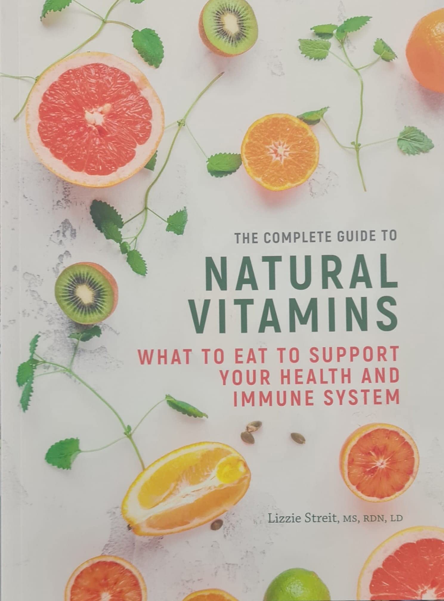 The Complete Guide to Natural Vitamins by Lizzie Streit - paperback nutrition book cover, New Burlington edition