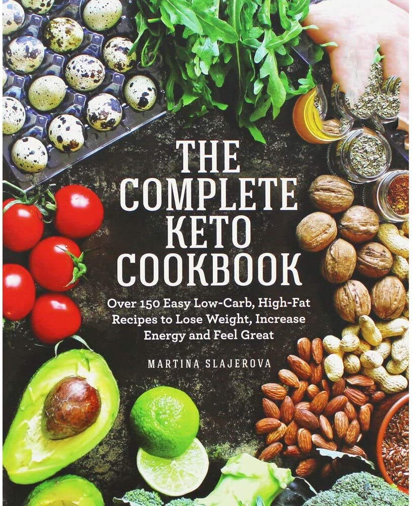 The Complete Keto Cookbook by Martina Slajerova - Paperback - Over 150 Low-Carb High-Fat Recipes