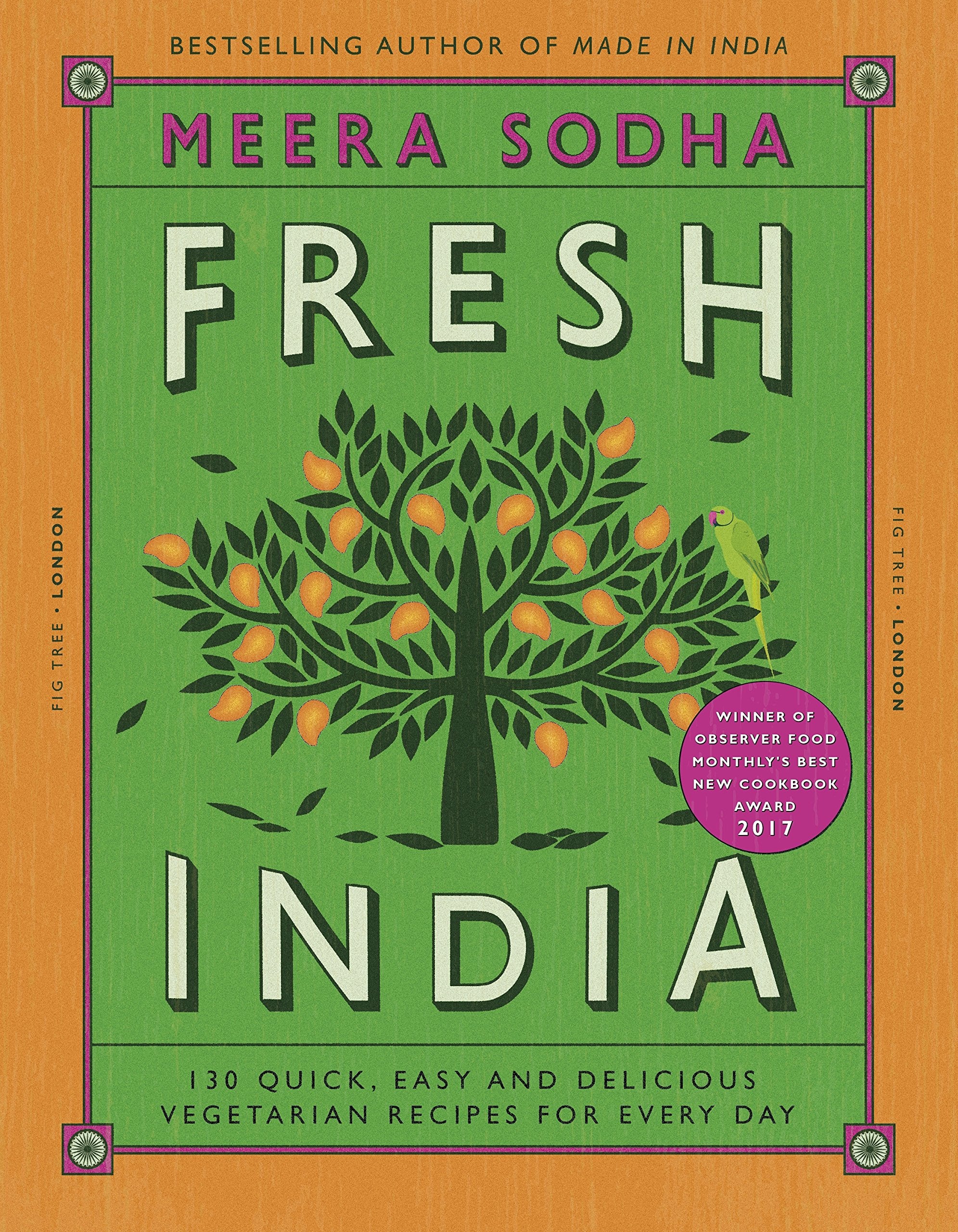 Fresh India by Meera Sodha - 130 Quick, Easy Vegetarian Recipes - Hardback cookbook cover