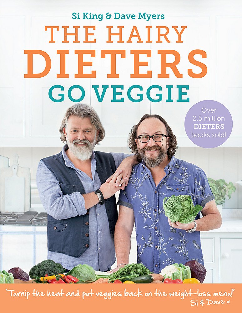 The Hairy Dieters Go Veggie by The Hairy Bikers (Si King & Dave Myers) - Orion paperback vegetarian cookbook with 80 low-calorie recipes