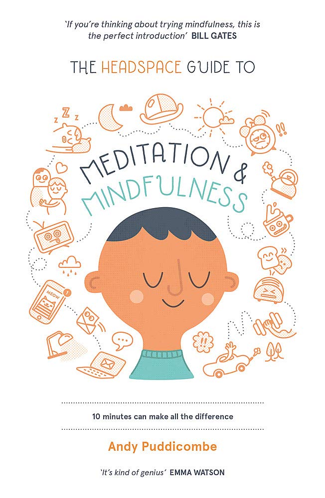 The Headspace Guide to Mindfulness & Meditation by Andy Puddicombe - Paperback - adult mindfulness and meditation book