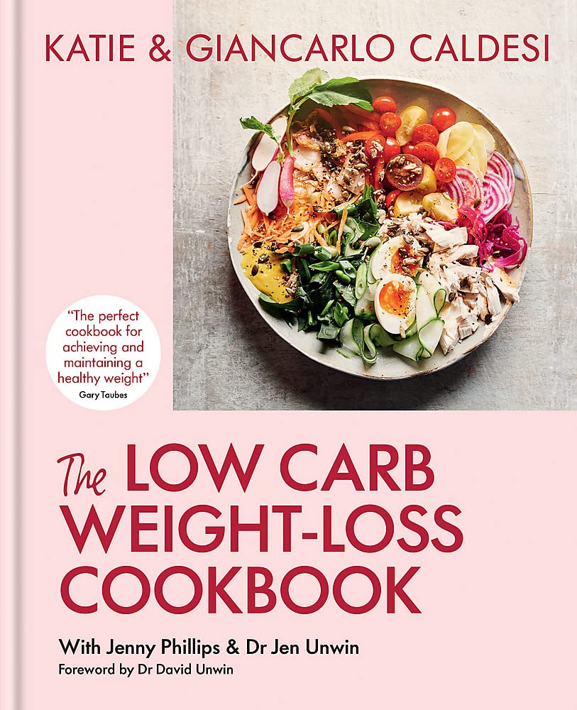 The Low Carb Weight-Loss Cookbook by Katie & Giancarlo Caldesi - Hardback cookbook cover