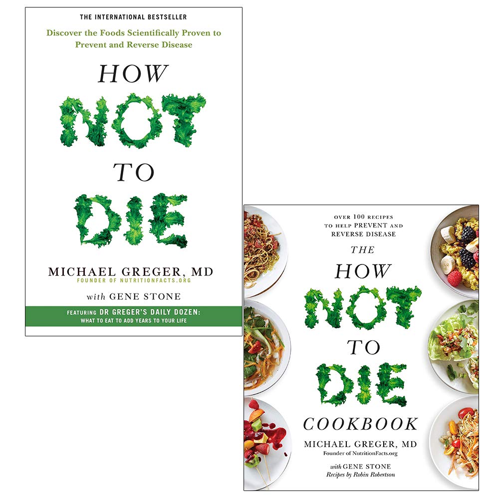 Michael Greger How Not To Die 2 Book Collection Set including How Not To Die and The How Not To Die Cookbook - paperback edition