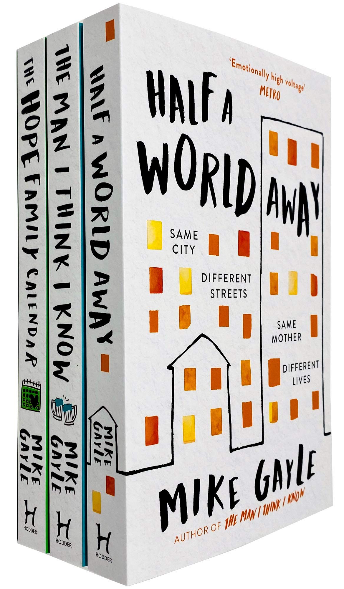 Mike Gayle 3 Books Collection Set paperback - Half a World Away, The Man I Think I Know, The Hope Family Calendar