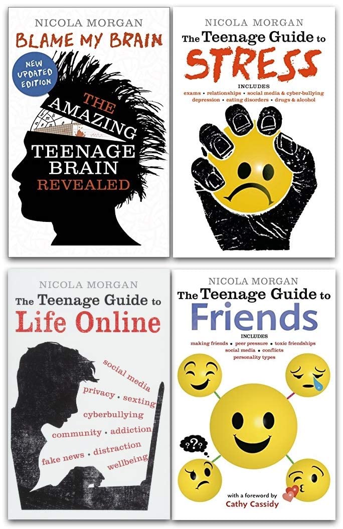 Nicola Morgan Teenage Guide 4 Books Collection Set paperback covers showing Blame My Brain, Teenage Guide to Stress, Friends and Life Online