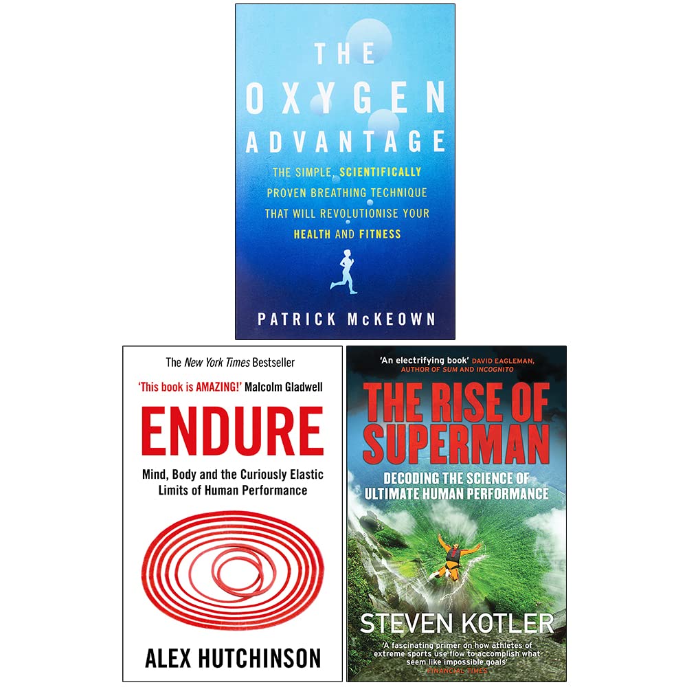 The Oxygen Advantage, Endure & The Rise Of Superman 3 Books Collection Set - Paperback - Patrick McKeown, Alex Hutchinson, Steven Kotler
