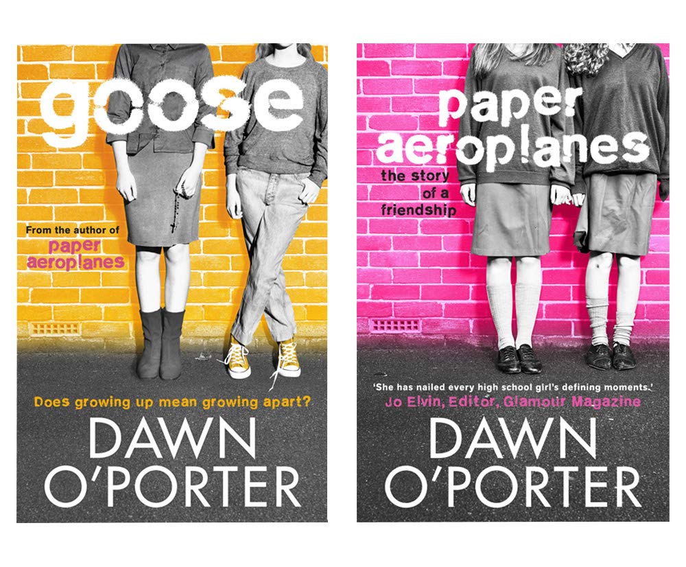 Paper Aeroplanes Series by Dawn O'Porter - Paper Aeroplanes and Goose - 2 Books Collection Set Paperback for Young Adults