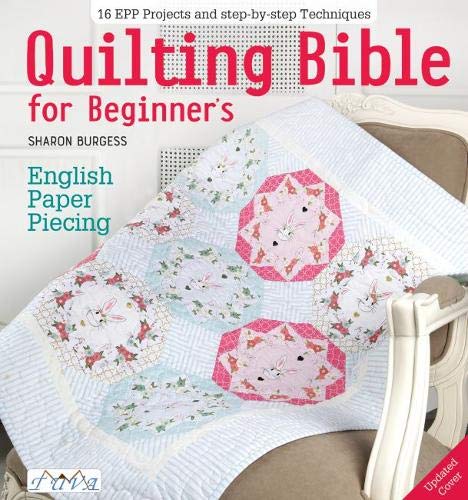Quilting Bible for Beginner's: English Paper Piecing by Sharon Burgess - Paperback craft book cover