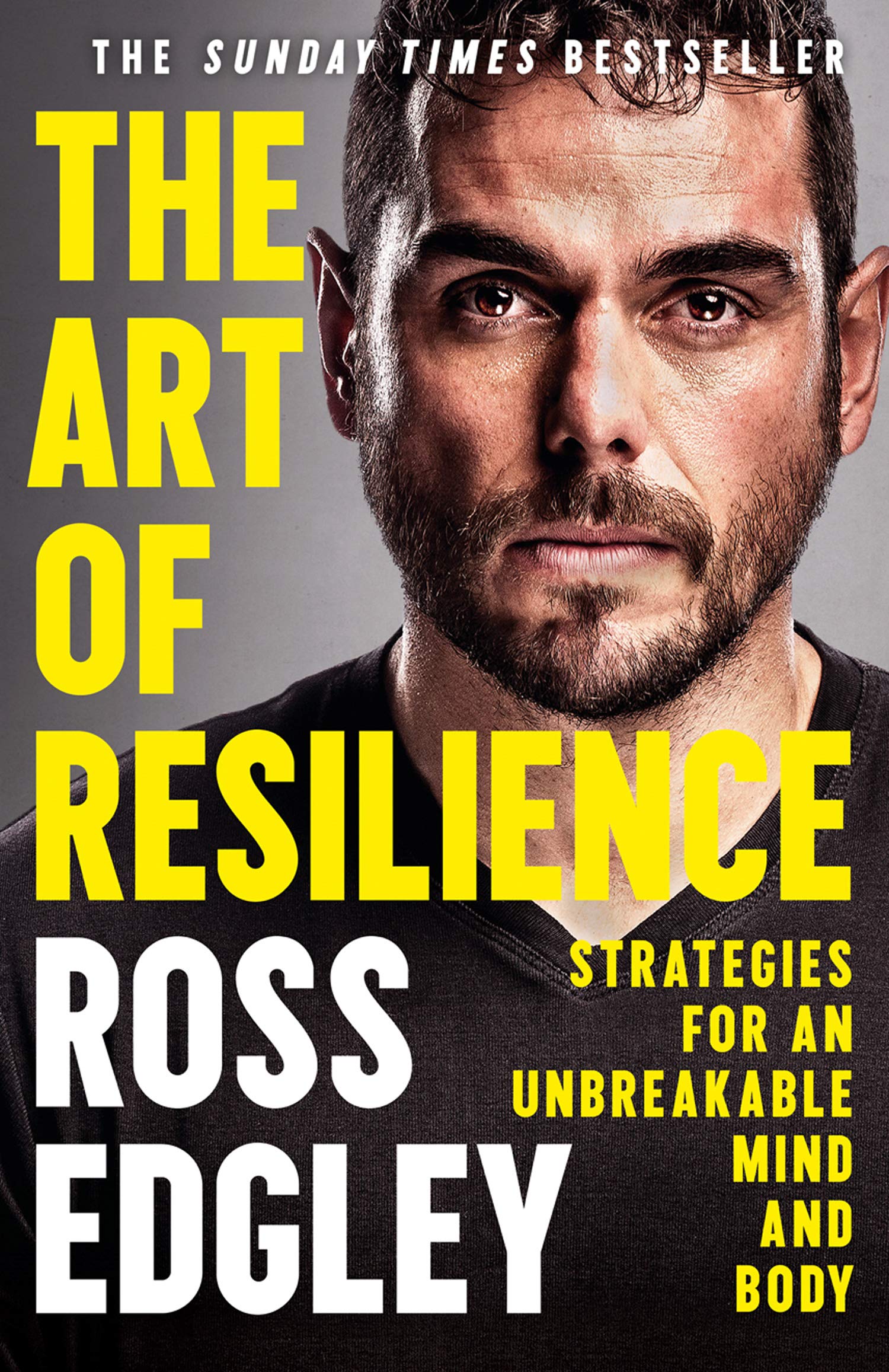 The Art of Resilience: Strategies for an Unbreakable Mind and Body by Ross Edgley - Paperback non-fiction book cover