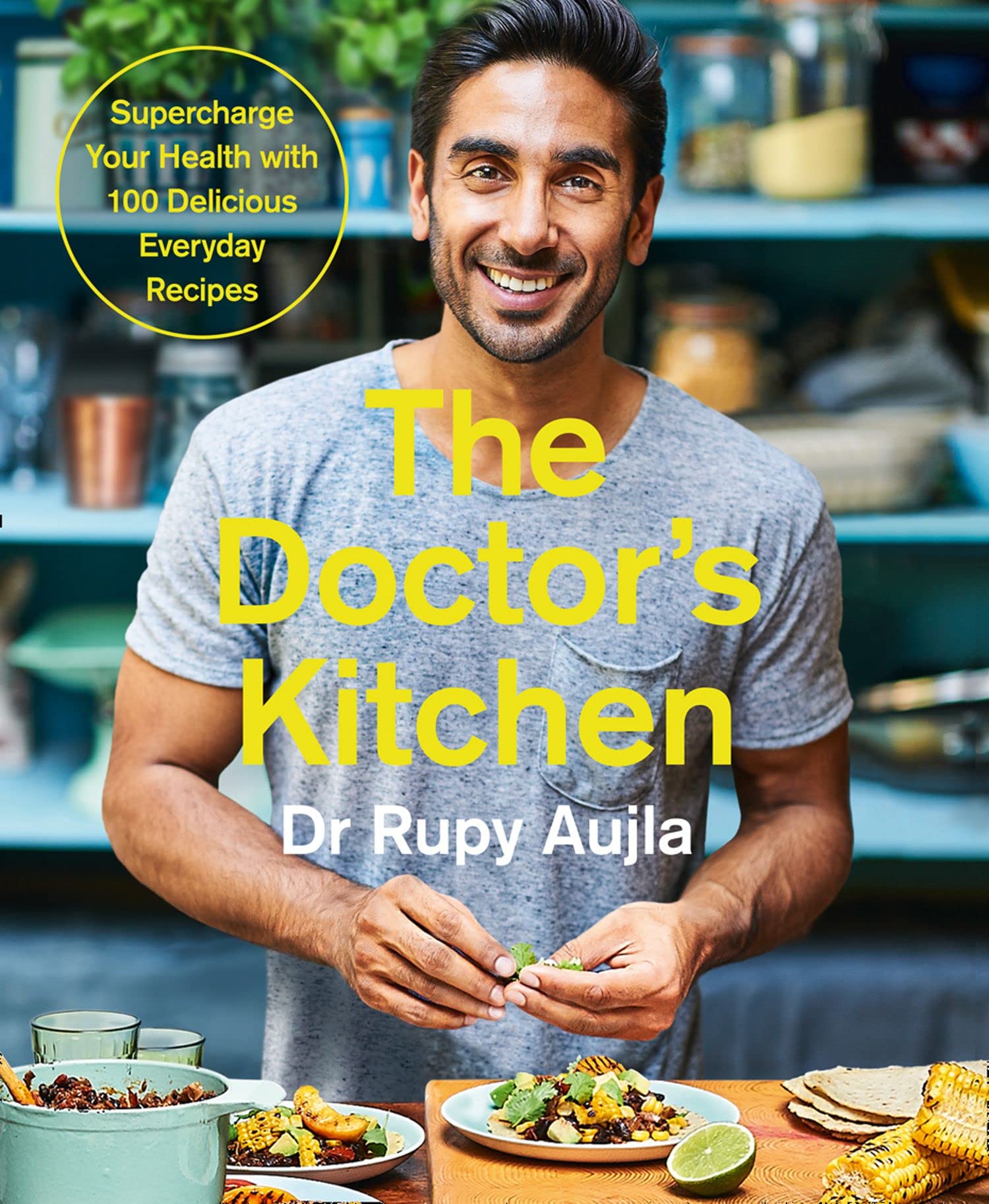 The Doctor's Kitchen by Dr Rupy Aujla - paperback cookbook cover, 100 healthy everyday recipes