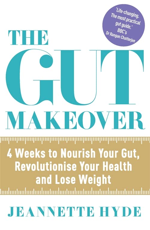 The Gut Makeover: 4 Weeks to Nourish Your Gut by Jeannette Hyde - Paperback health and diet book