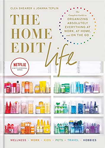 The Home Edit Life by Clea Shearer and Joanna Teplin - Hardback home organizing book, brand new UK edition