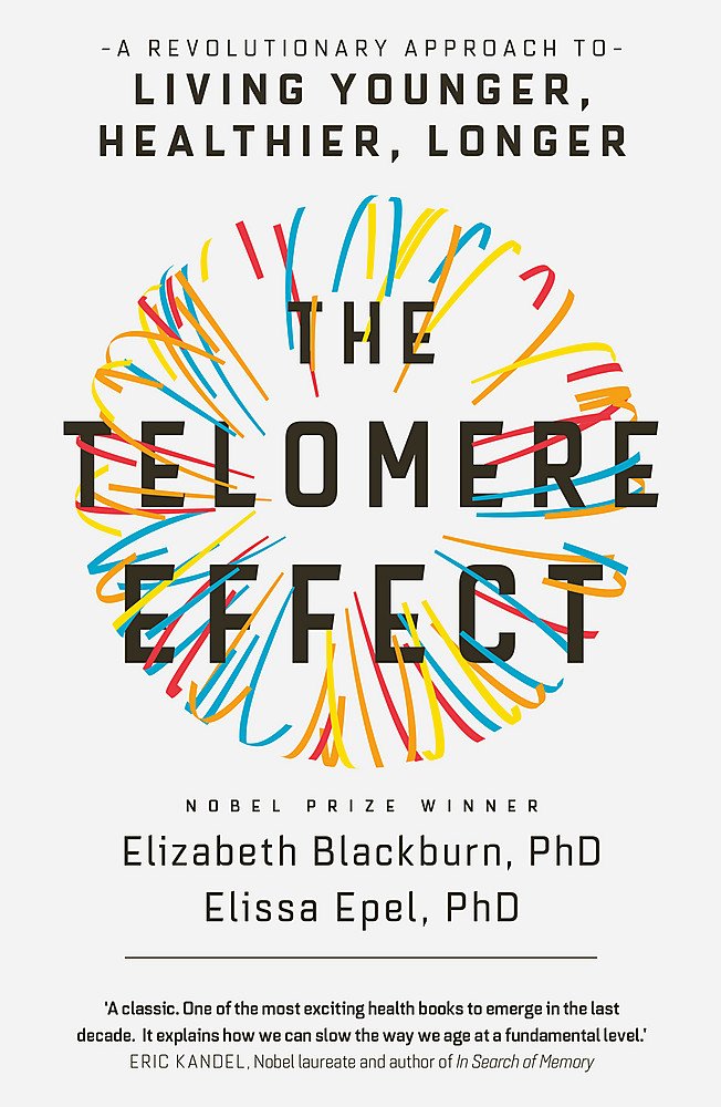 The Telomere Effect by Elizabeth Blackburn and Elissa Epel - paperback health and longevity book, adult non-fiction